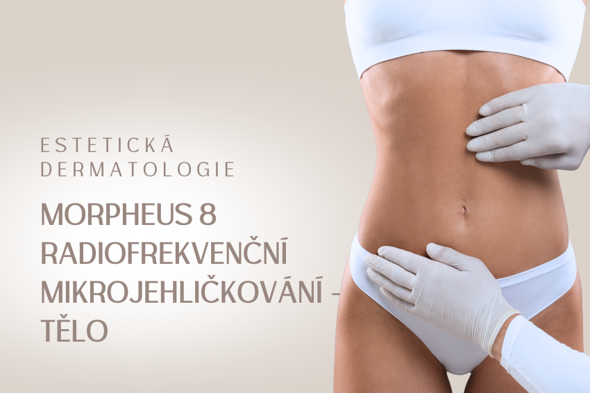 Morpheus 8 radiofrekvenční mikrojehličkování – tělo