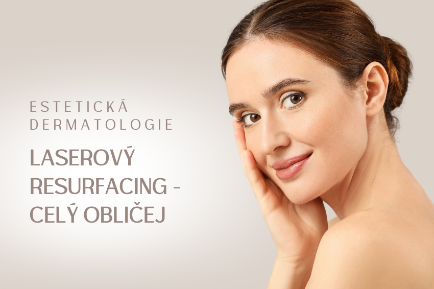 Laserový resurfacing – celý obličej – Dermablate® Cool Laser Pro