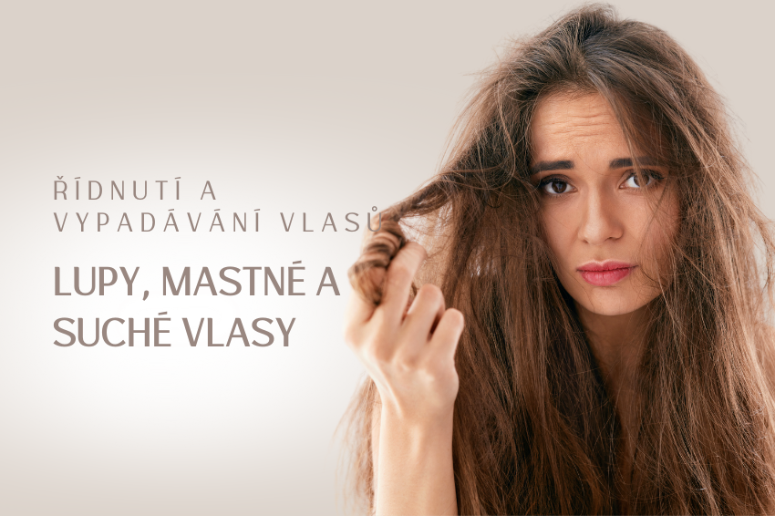 Lupy , mastné nebo suché vlasy